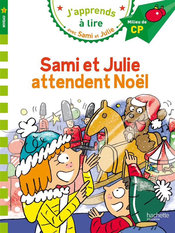 Sami et julie cp niveau 2 attendent noel