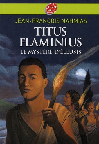 Titus flaminius - tome 3 - le mystere d'eleusis