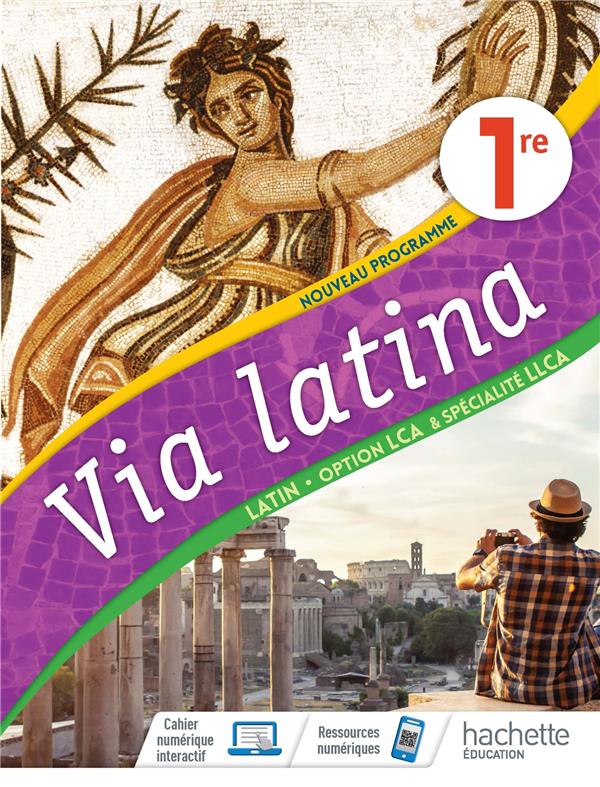 Via latina option lca et specialite llca 1ere - livre eleve - ed. 2020