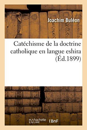 CATECHISME DE LA DOCTRINE CATHOLIQUE EN LANGUE ESHIRA