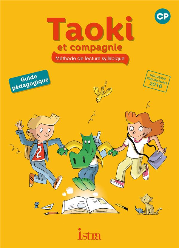 Taoki et compagnie cp - guide pedagogique - edition 2017
