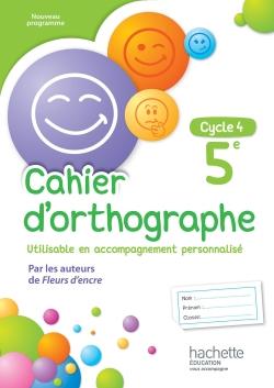 Cahier d'orthographe cycle 4 / 5e - ed. 2016