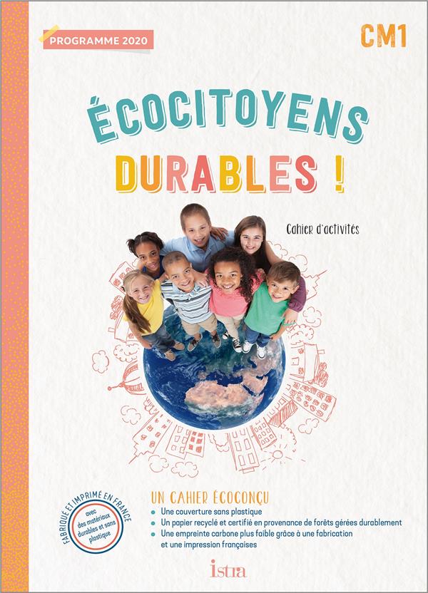 Ecocitoyens durables ! cm1 - cahier eleve - ed. 2022