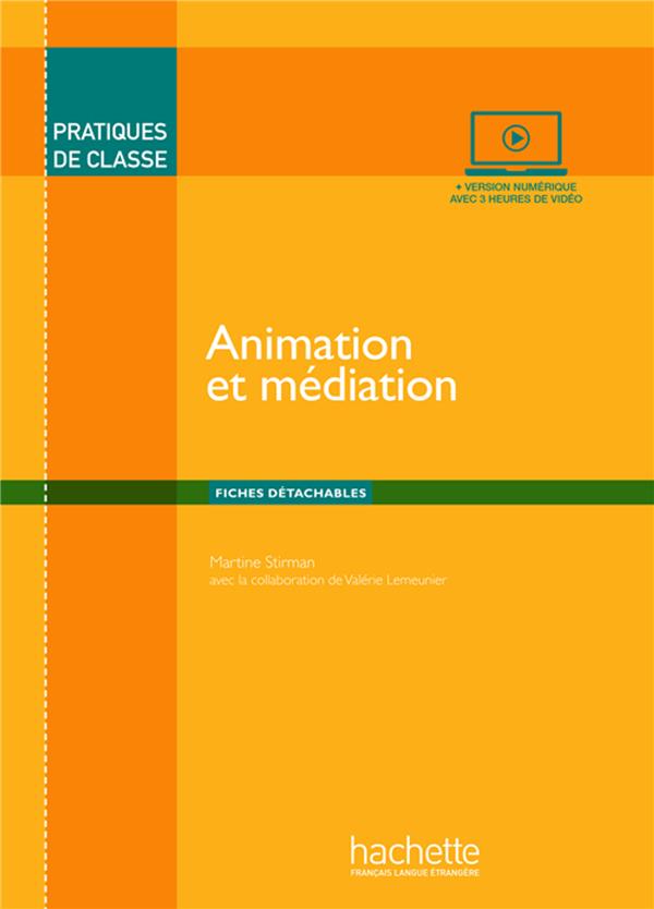 Pratiques de classe : animation et mediation