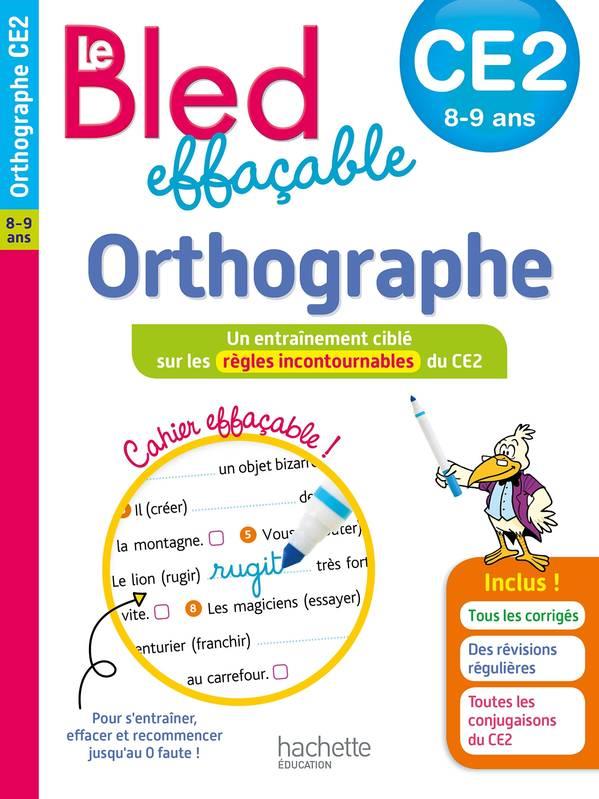 Le bled effacable orthographe ce2