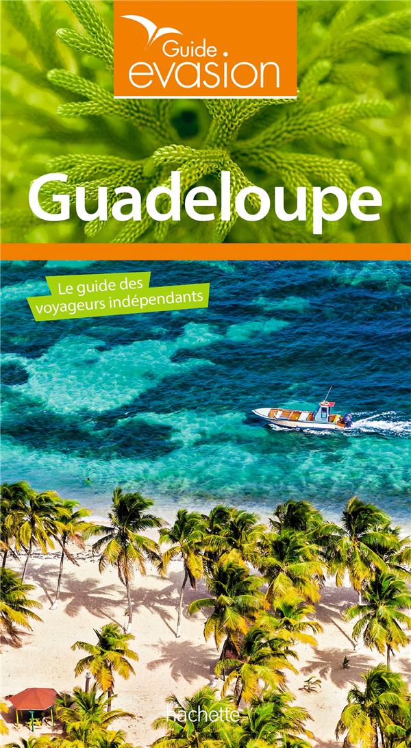 Guide evasion guadeloupe