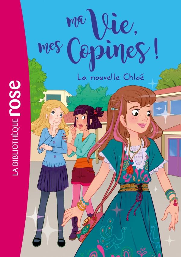 Ma vie, mes copines - t08 - ma vie, mes copines 08 - la nouvelle chloe
