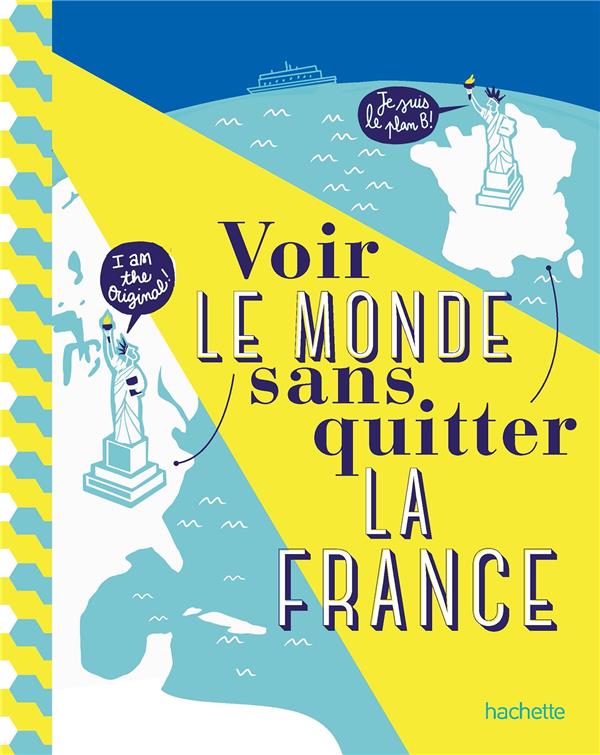 Voir le monde sans quitter la france