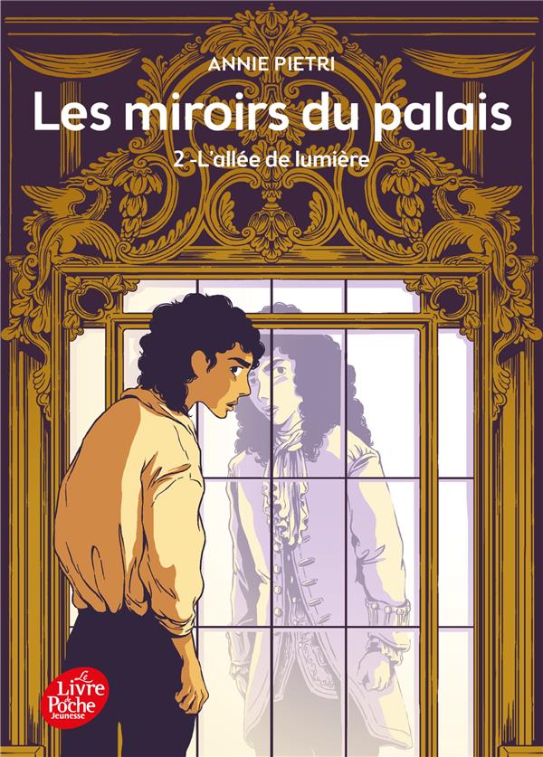 Les miroirs du palais - tome 2 - l'allee de lumiere