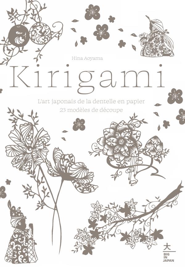 KIRIGAMI - L'ART JAPONAIS DE LA DENTELLE EN PAPIER
