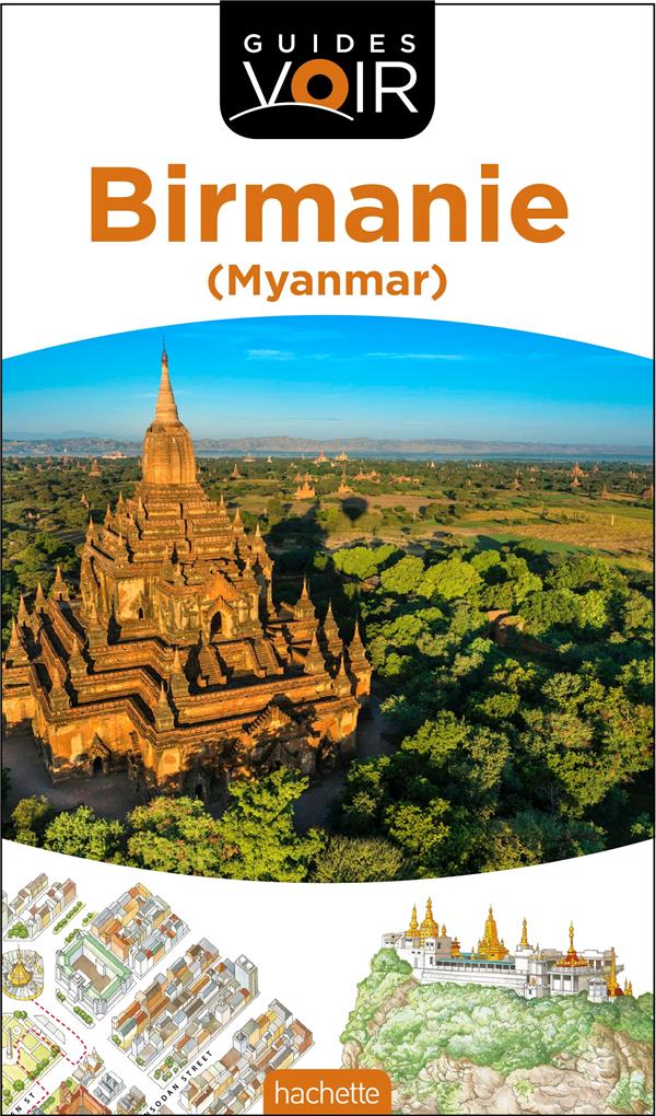 GUIDE VOIR BIRMANIE - (MYANMAR)