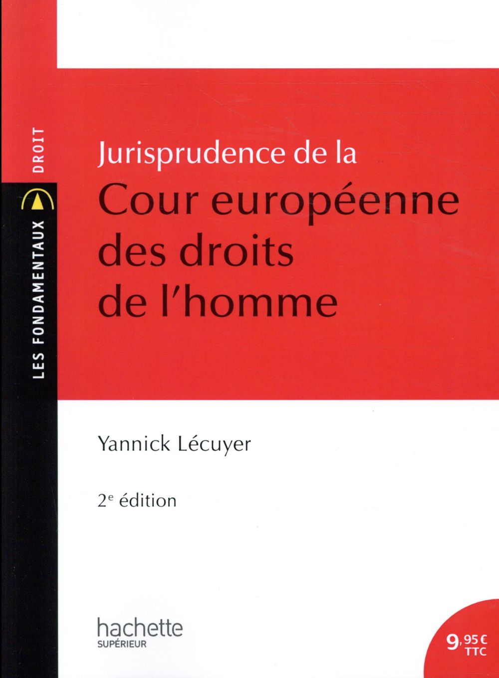 JURISPRUDENCE DE LA COUR EUROPEENNE DES DROITS DE L'HOMME