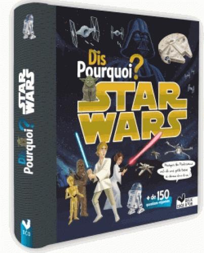 Dis pourquoi ? - star wars