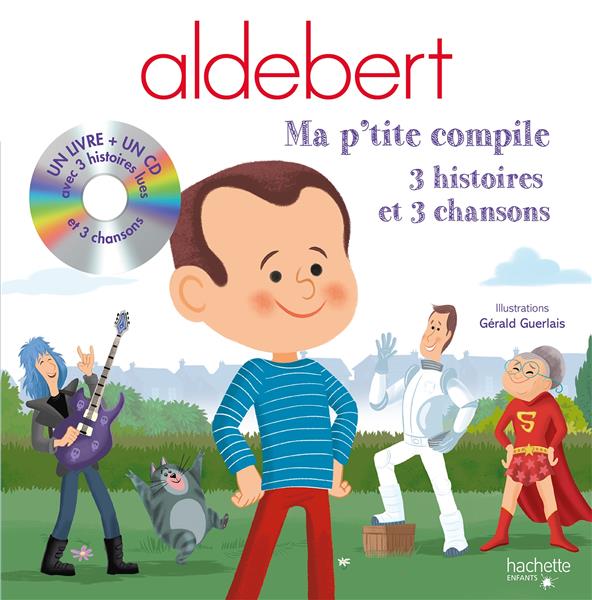 Aldebert - ma p'tite compile