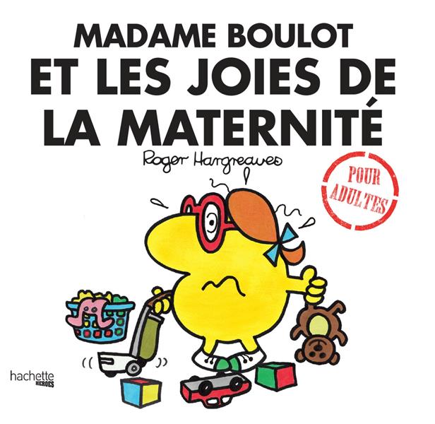 MADAME BOULOT ET LES JOIES DE LA MATERNITE