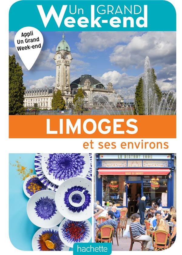 GUIDE UN GRAND WEEK-END A LIMOGES