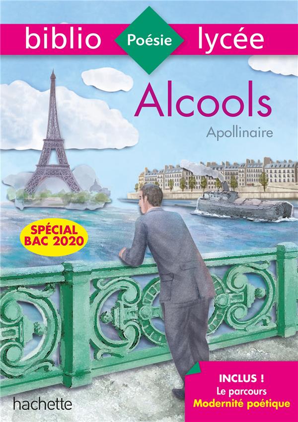 Bibliolycee - alcools, guillaume apollinaire - bac 2022 - parcours : modernite poetique ? (texte int