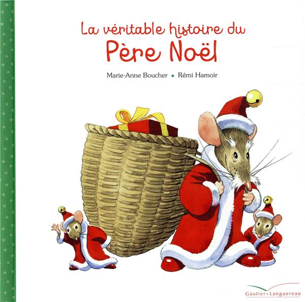 La veritable histoire du pere noel