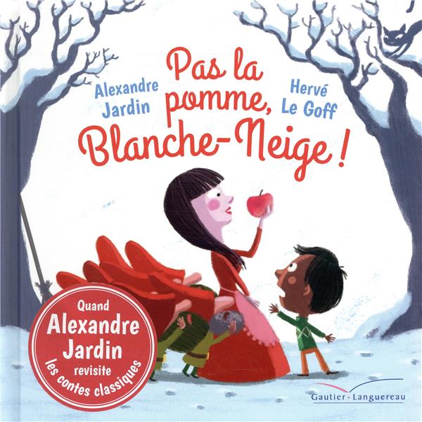 Pas la pomme, blanche-neige !