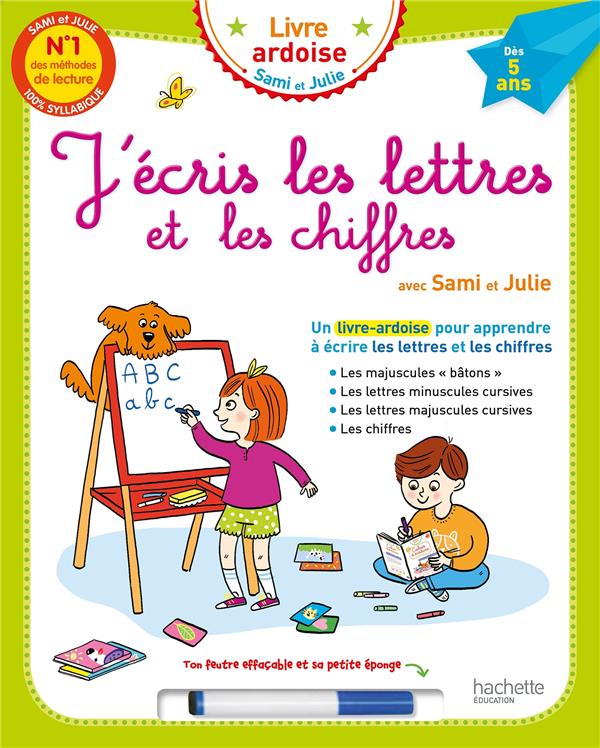 J'ecris les lettres et les chiffres avec sami et julie (livre-ardoise)