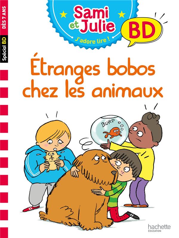 Sami et julie bd : etranges bobos chez les animaux