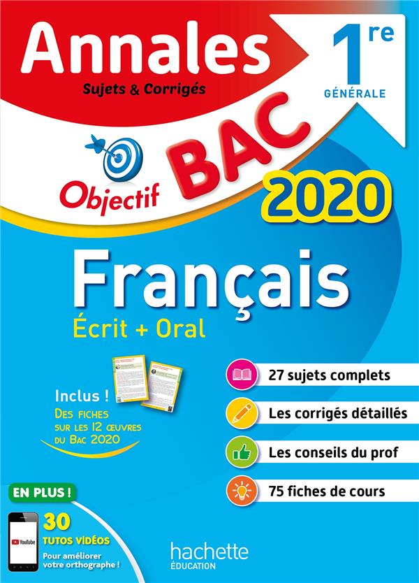 Objectif bac - annales 2020 francais 1ere generale ecrit + oral