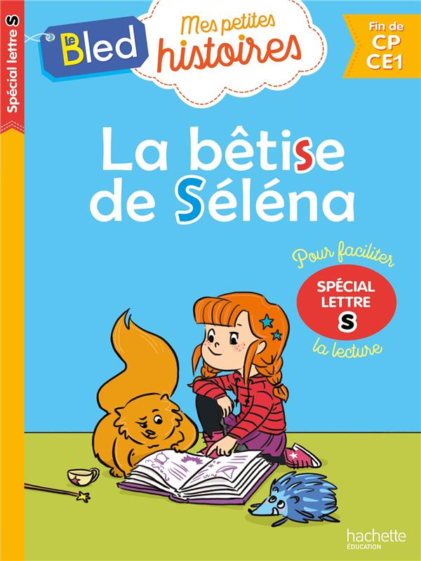 La betise de selena (special lettre s)