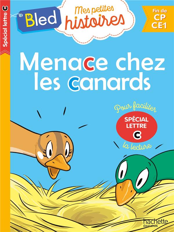 Menace chez les canards (special lettre c)
