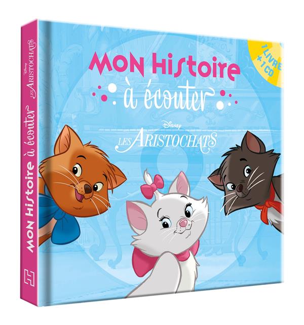 Les aristochats - mon histoire a ecouter - l'histoire du film - livre cd - disney - audio