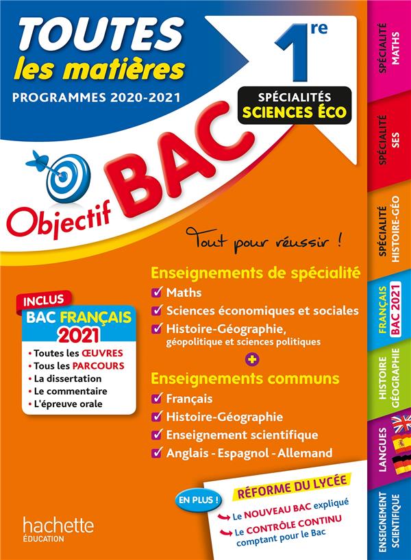 Objectif bac 2021 toutes les matieres 1re enseignements communs + specialites sciences eco