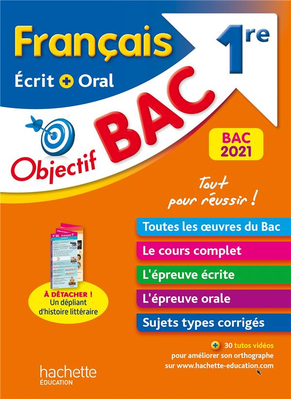 Objectif bac francais ecrit et oral 1re bac 2021