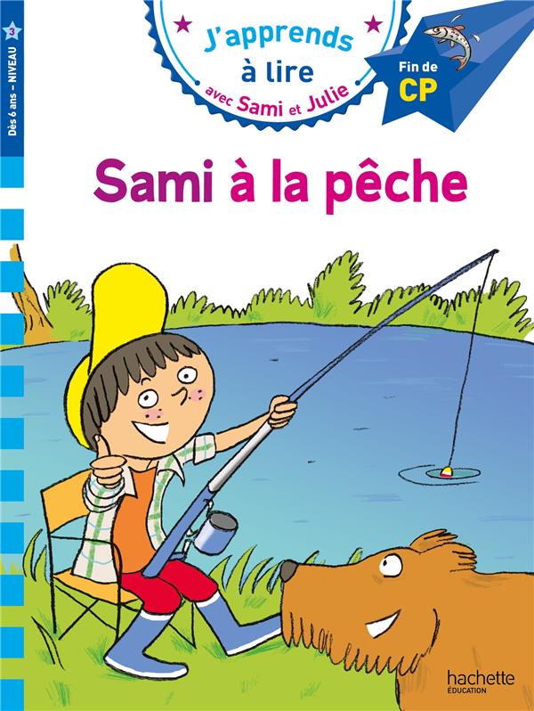 Sami et julie cp niveau 3 - sami a la peche