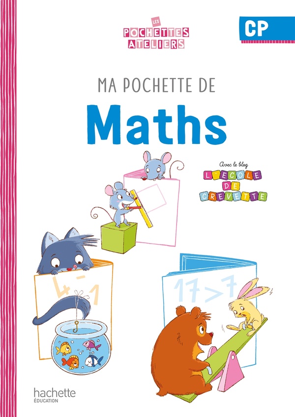 Ma pochette de maths cp - les pochettes ateliers - pochette eleve - ed. 2021