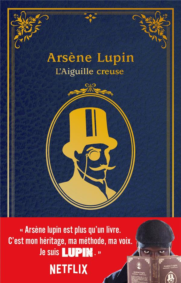Lupin - nouvelle edition de "l'aiguille creuse" a l'occasion de la serie netflix-saison1 partie2