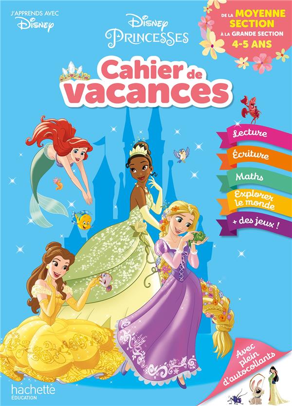 Disney - princesses - de la moyenne a la grande section - cahier de vacances 2021