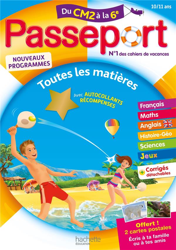 Passeport - du cm2 a la 6e (10-11 ans) - cahier de vacances 2022