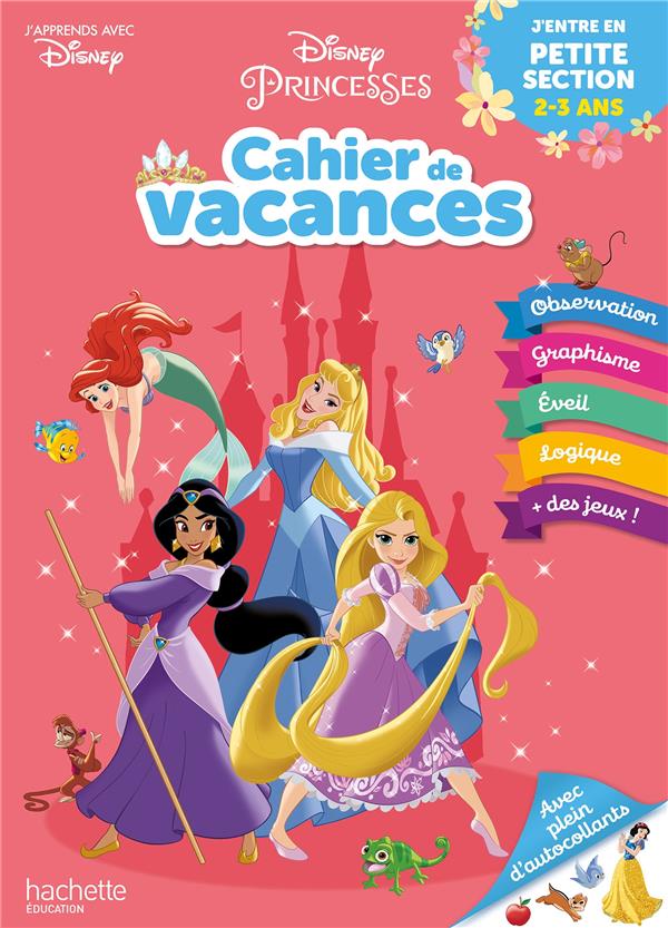 Disney - princesses - j'entre en petite section - cahier de vacances 2021