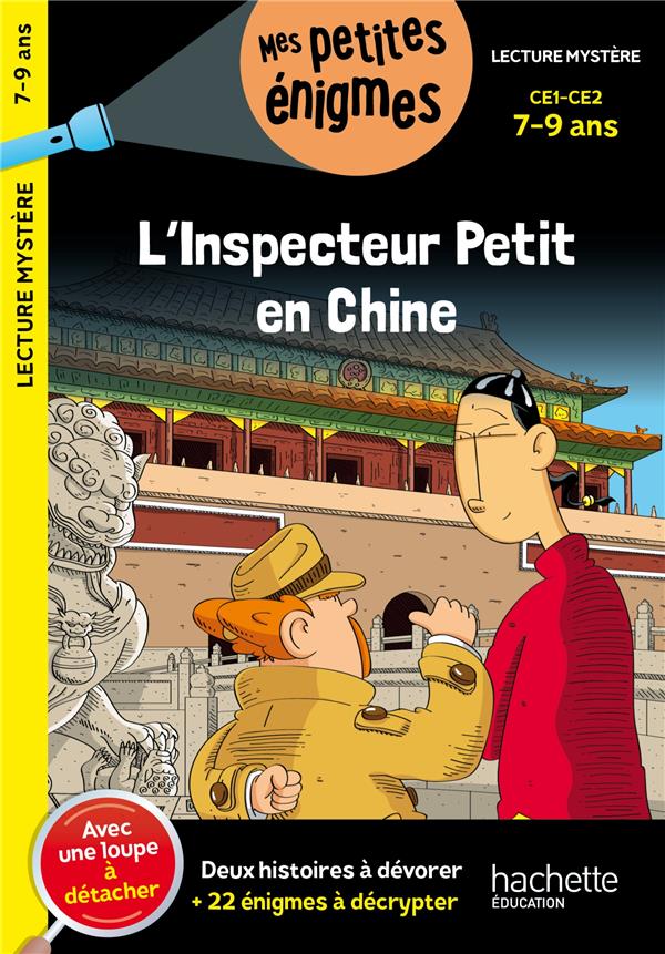 L'INSPECTEUR PETIT EN CHINE - CE1 ET CE2 - CAHIER DE VACANCES 2023