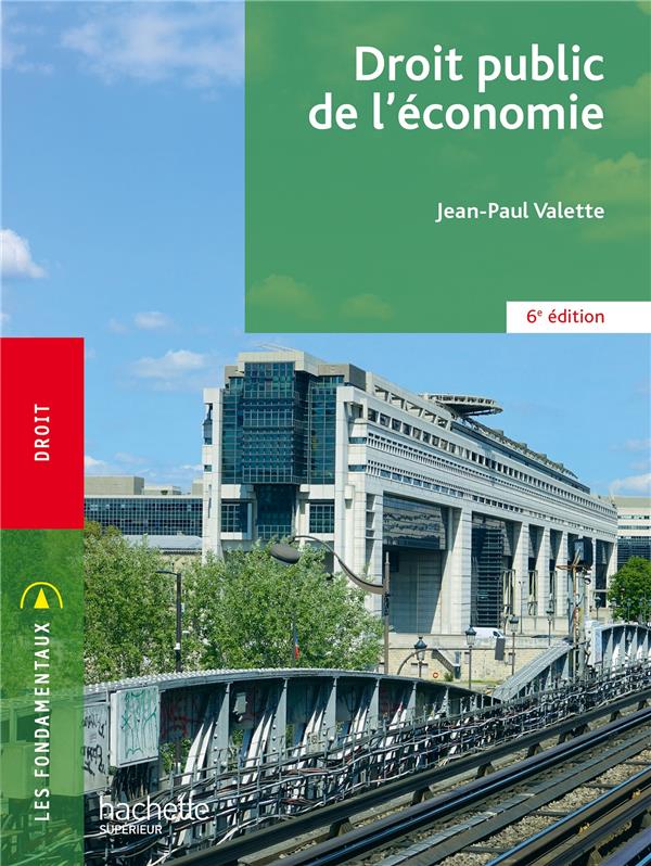 FONDAMENTAUX  - DROIT PUBLIC DE L'ECONOMIE (6E EDITION)