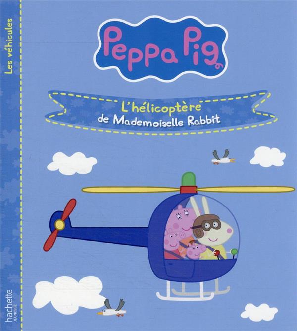 PEPPA PIG - L'HELICOPTERE DE MADEMOISELLE RABBIT