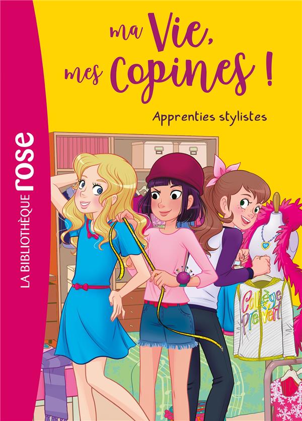 Ma vie, mes copines, tome 23 - apprenties stylistes