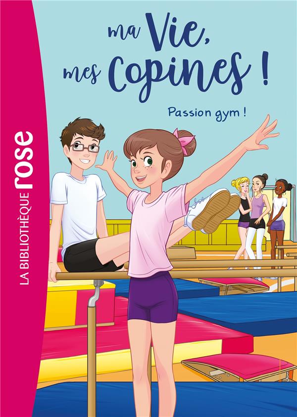 Ma vie, mes copines, tome 24 - passion gym !