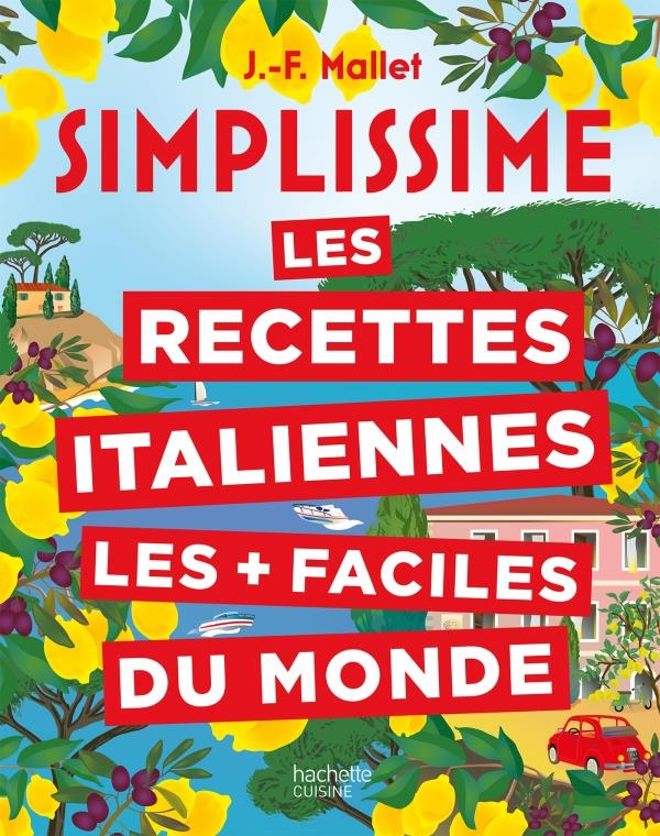 Simplissime les recettes italiennes les + faciles du monde - nouvelle edition