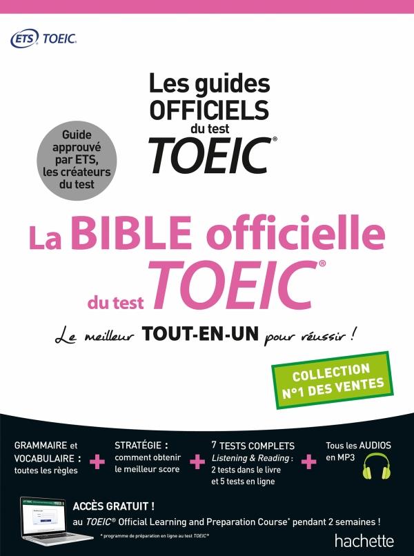 LA BIBLE OFFICIELLE DU TOEIC  (CONFORME AU NOUVEAU TEST TOEIC)