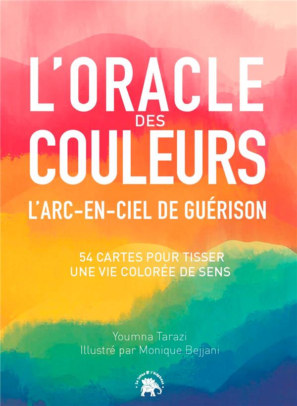 L'ORACLE DES COULEURS - L'ARC-EN-CIEL DE GUERISON