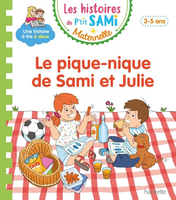 Les histoires de p'tit sami maternelle (3-5 ans) : le pique-nique de sami et julie