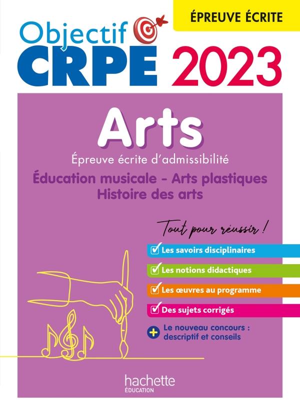 OBJECTIF CRPE 2023 - ARTS - EPREUVE ECRITE D'ADMISSIBILITE