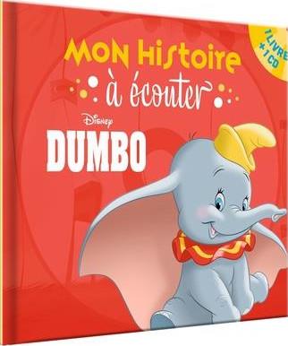 Dumbo - mon histoire a ecouter - l'histoire du film - livre cd - disney - audio