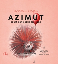 LES ZALLIES ET LES ZAFFREUX : AZIMUT - AZIMUT COURT DANS TOUS LES SENS