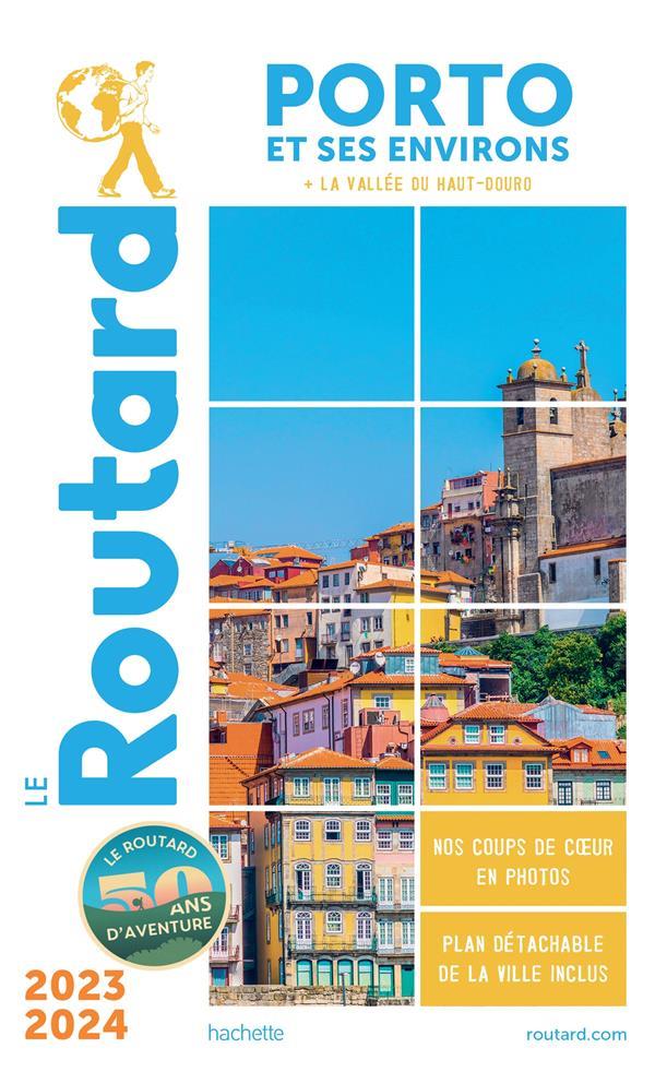 Guide du routard porto et ses environs 2023/24